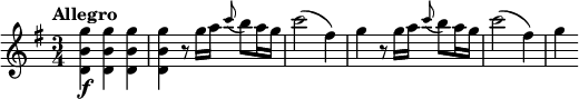 
\relative c''' {
\tempo "Allegro"
\key g \major
\time 3/4
<g b, d,>4\f q q |
q4 r8 g16 a \appoggiatura c8 b a16 g |
c2( fis,4) |
g4 r8 g16 a \appoggiatura c8 b a16 g |
c2( fis,4) |
g4
}
